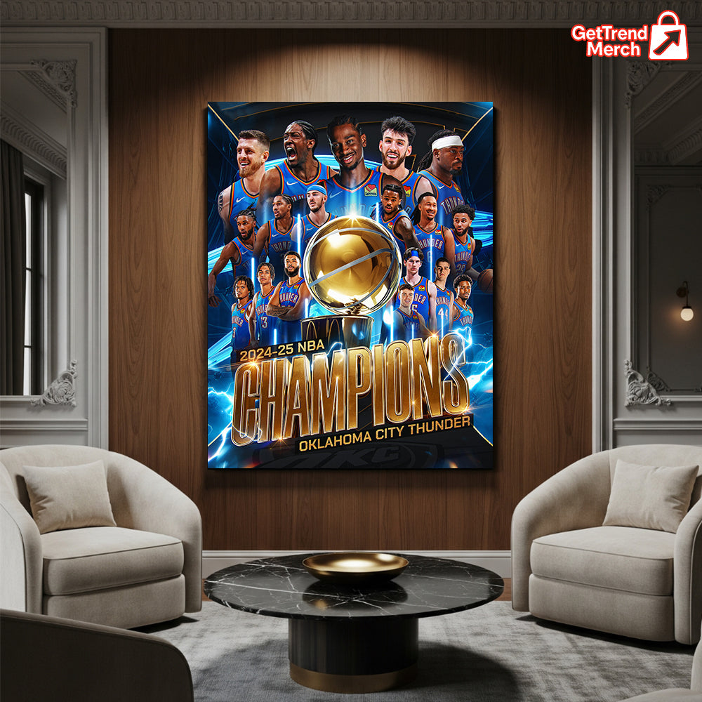 Oklahoma City Thunder 2024–25 NBA Champions Poster Canvas – Official Team Celebration Art - Get Trend Merch