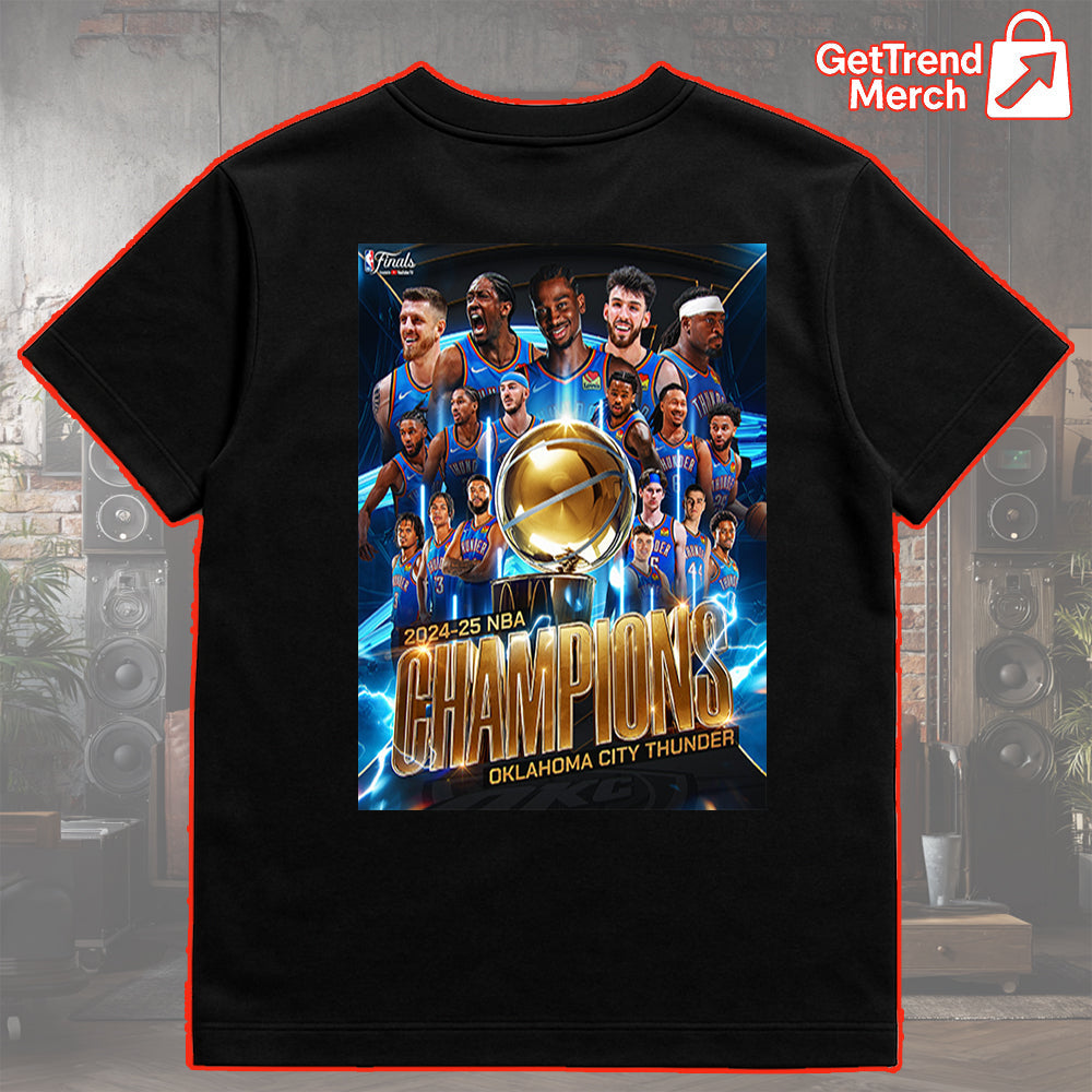 Oklahoma City Thunder 2025 NBA Champions Shirt – Basketball Finals Victory Apparel - Get Trend Merch