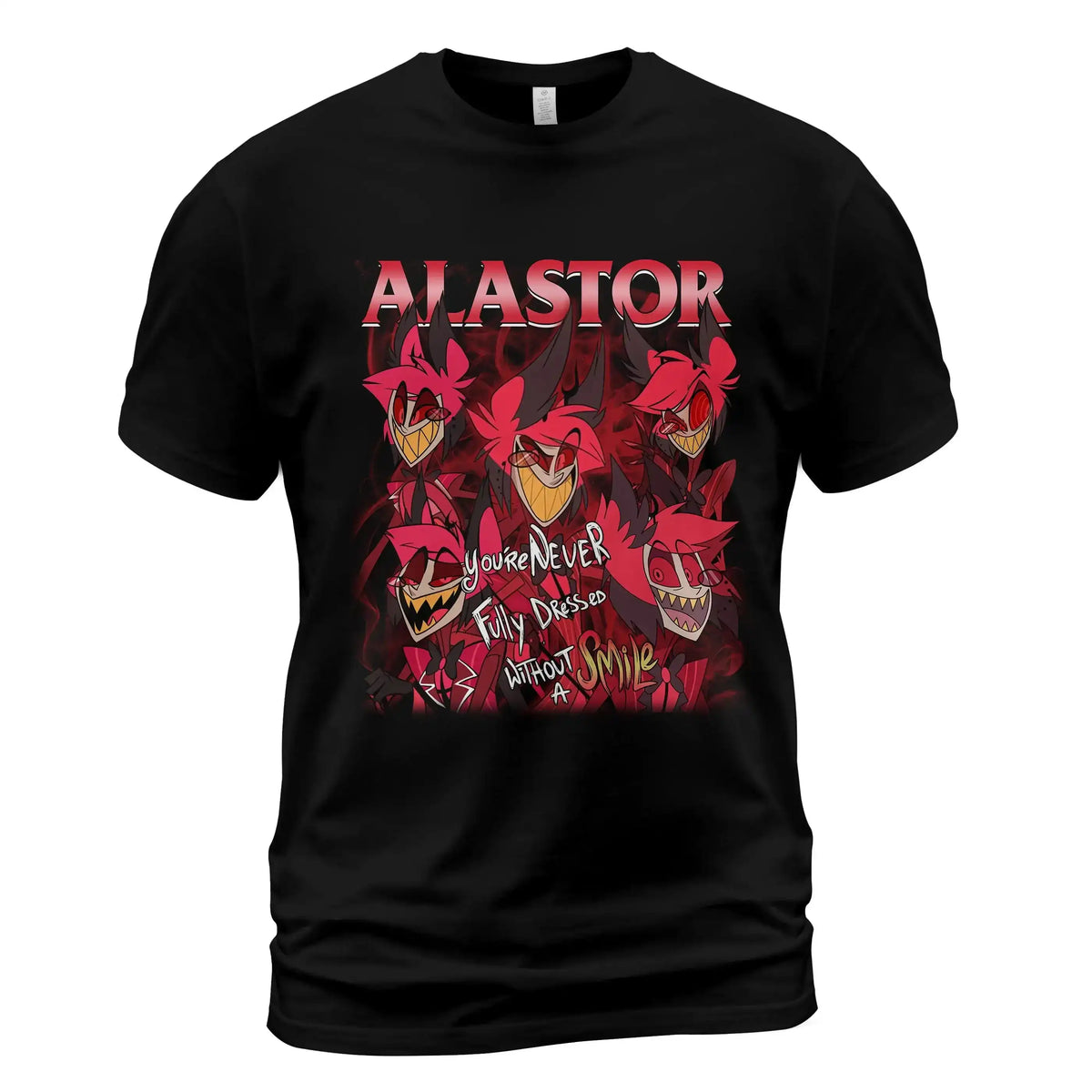 Alastor Hazbin Hotel Shirt – Radio Demon Fan Shirt, You're Never Fully Dressed Without A Smile, Hazbin Hotel Anime T-Shirt