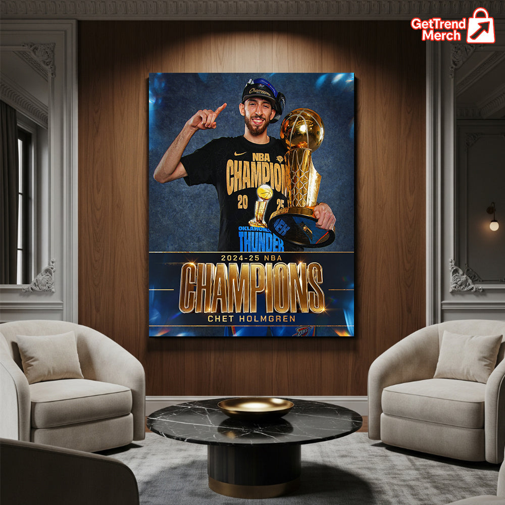 Chet Holmgren 2025 NBA Champion Poster Canvas – Thunder Finals Trophy Wall Art