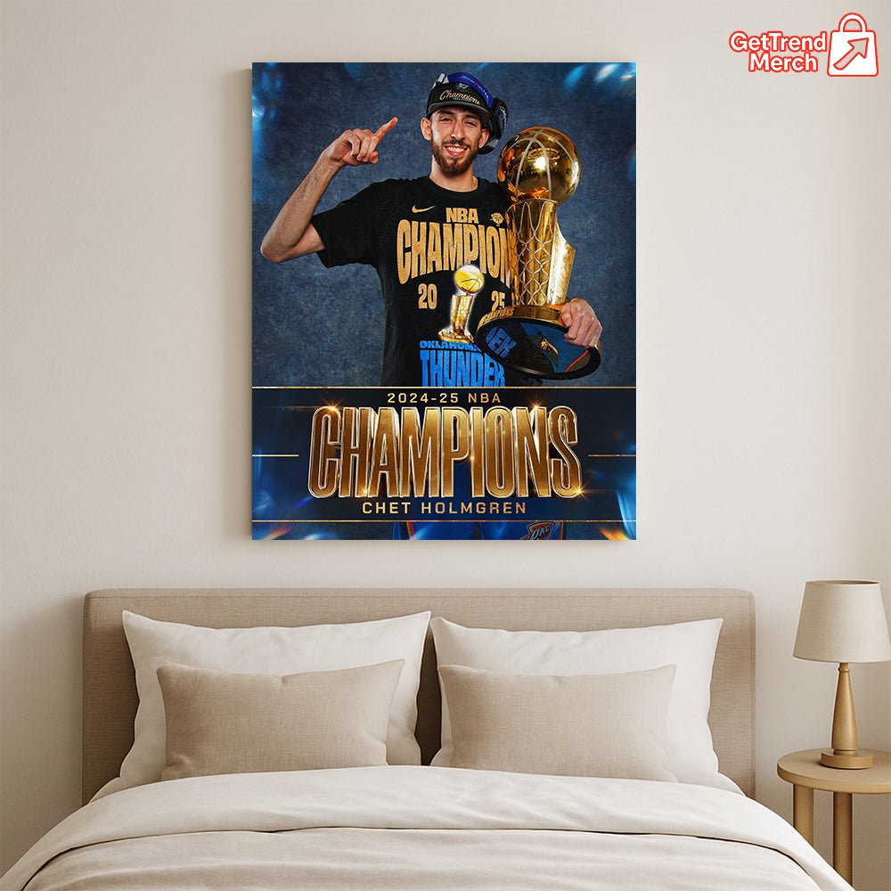 Chet Holmgren 2025 NBA Champion Poster Canvas – Thunder Finals Trophy Wall Art