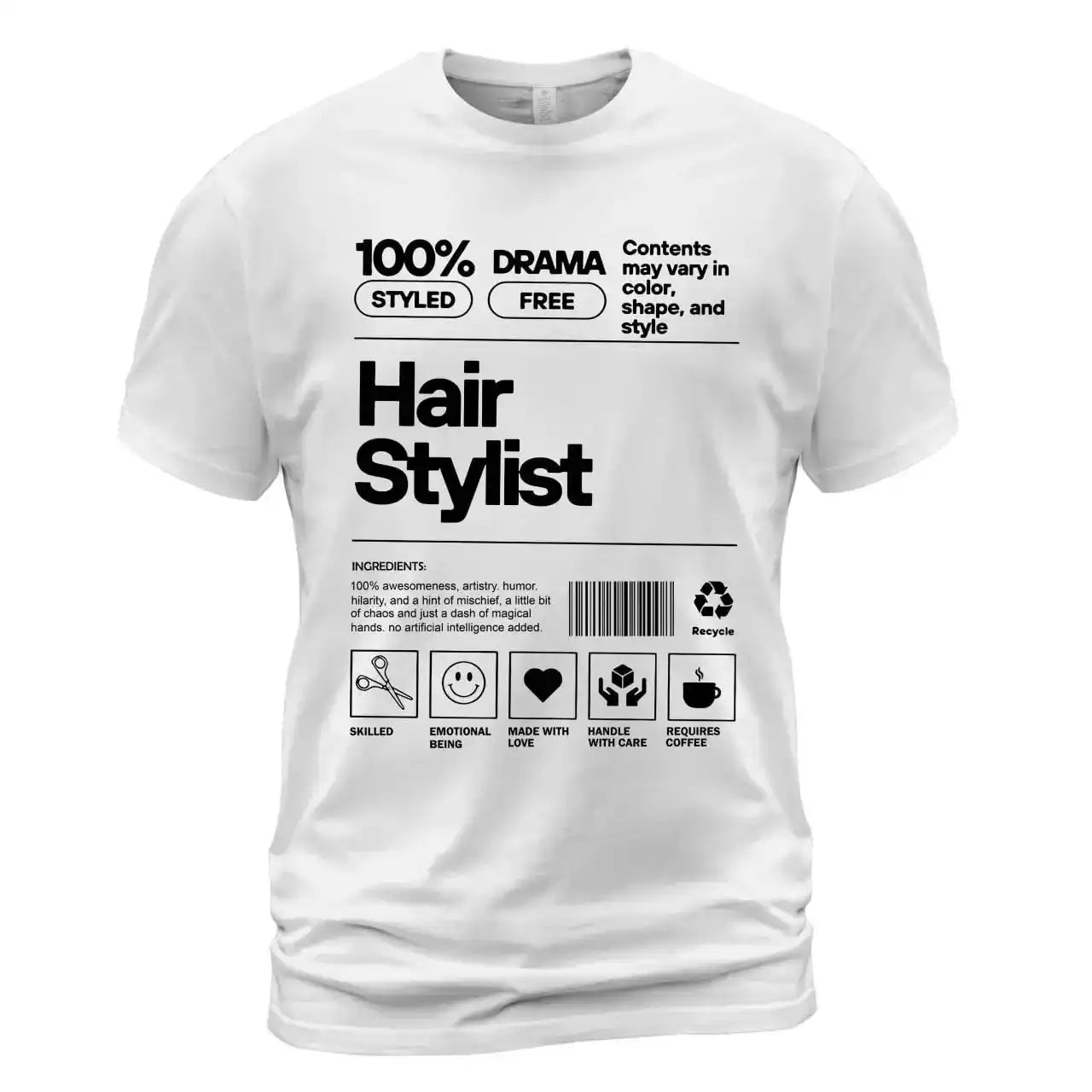 Hair Stylist Shirt – Funny 100% Styled Drama Free Salon Work T-Shirt, Hairdresser Gift Tee