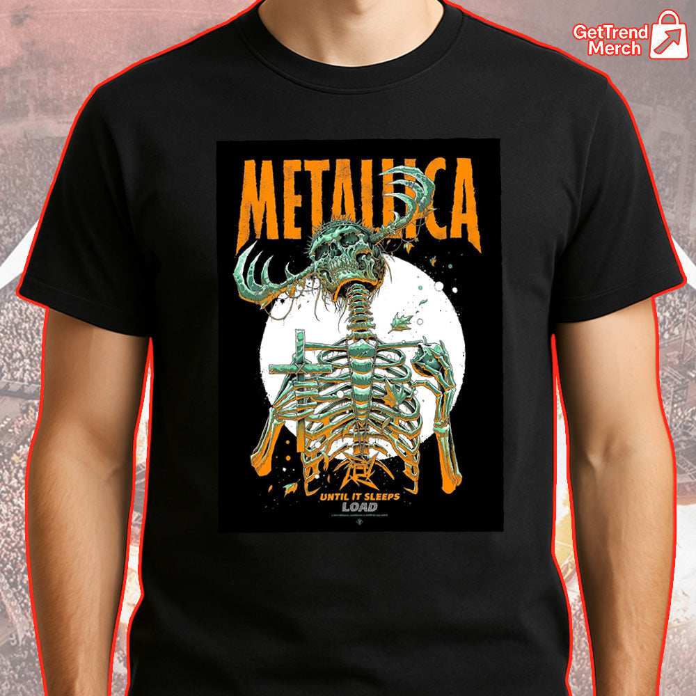 Metallica M72 World Tour 2025 | Until It Sleeps Load | Exclusive Concert Merch T-Shirt - Get Trend Merch