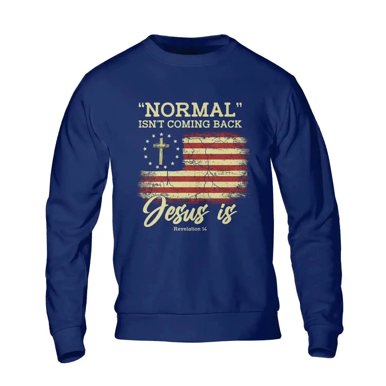 Normal Isn’t Coming Back Jesus Is Shirt – Christian Patriotic Bible Verse T-Shirt, Revelation 14 Faith Tee
