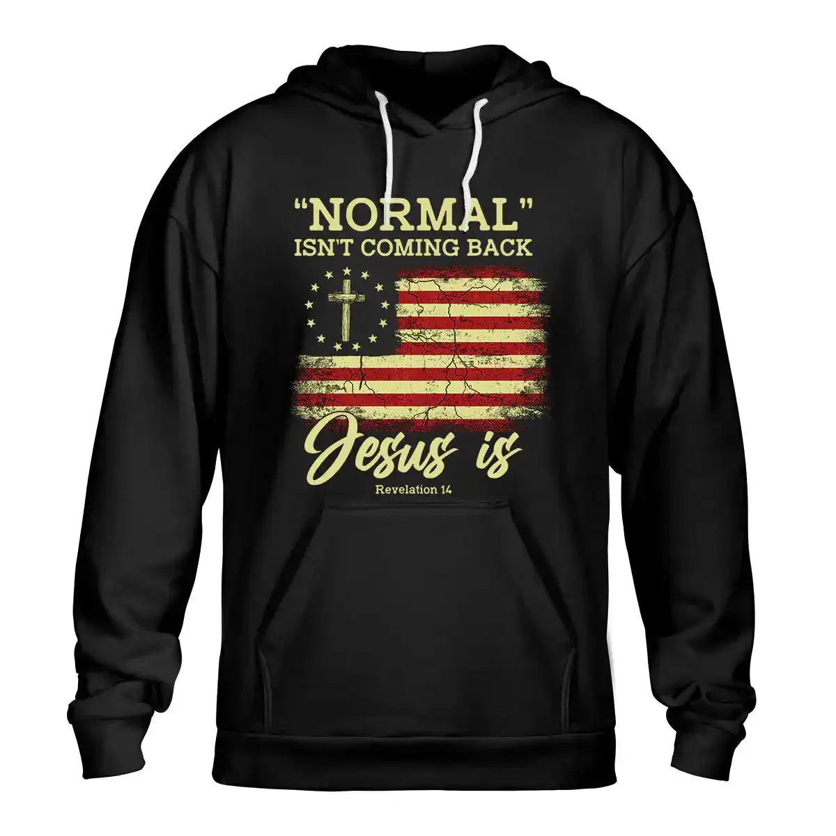 Normal Isn’t Coming Back Jesus Is Shirt – Christian Patriotic Bible Verse T-Shirt, Revelation 14 Faith Tee