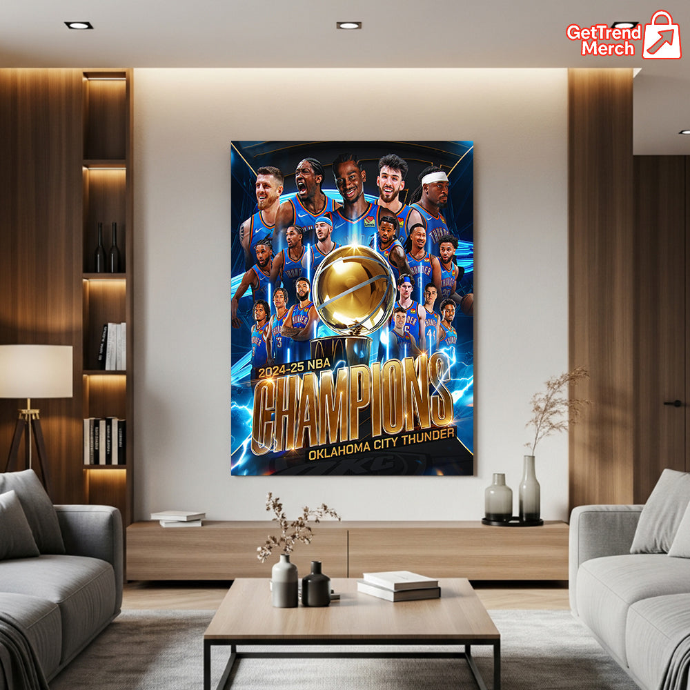 Oklahoma City Thunder 2024–25 NBA Champions Poster Canvas – Official Team Celebration Art - Get Trend Merch