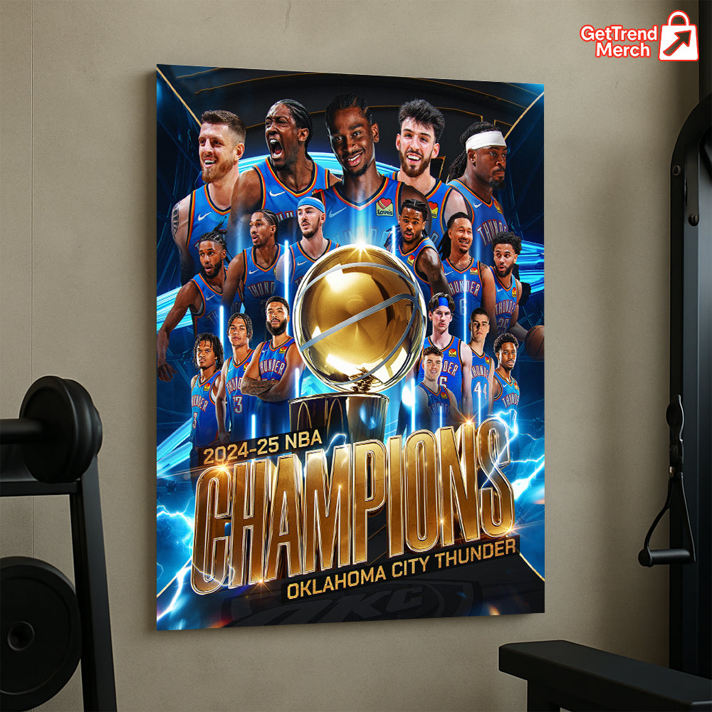 Oklahoma City Thunder 2024–25 NBA Champions Poster Canvas – Official Team Celebration Art - Get Trend Merch