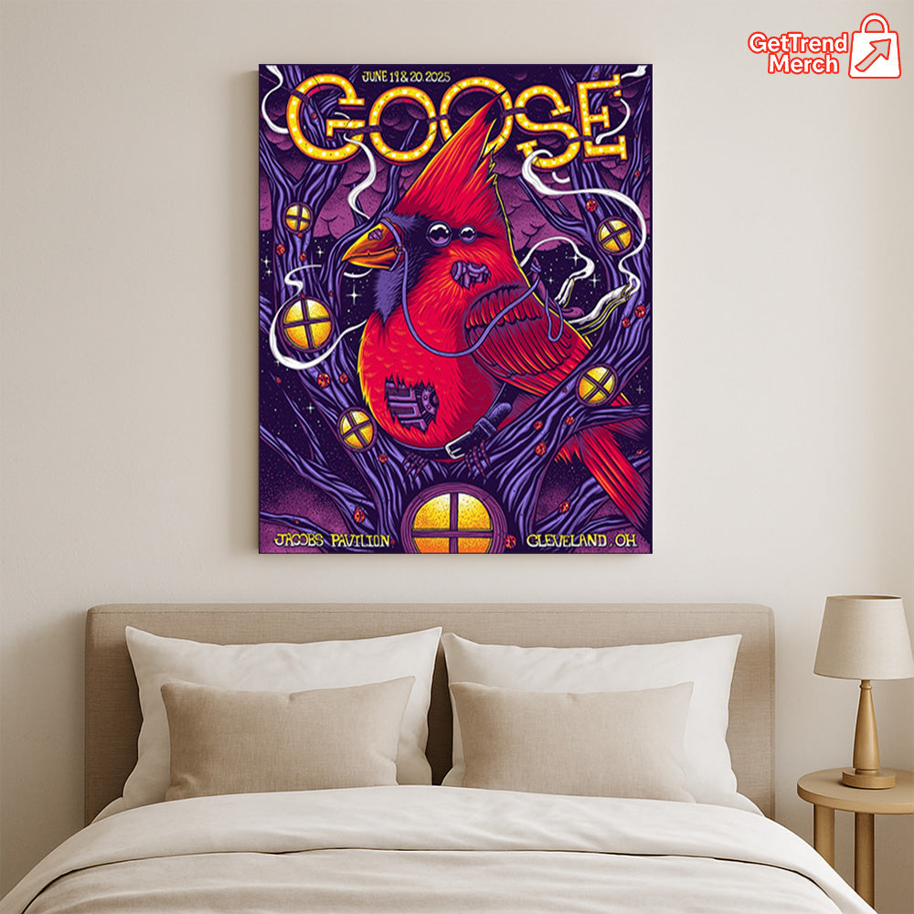 Goose Poster Canvas Wall Art – Jacobs Pavilion Cleveland OH June 19 & 20, 2025 – Psychedelic Cardinal Concert Print - Get Trend Merch