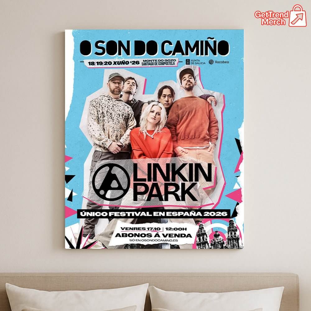 Linkin Park – O Son do Camiño 2026 – Santiago de Compostela, Spain – Monte do Gozo – Jun 18–20, 2026 Poster Canvas Wall Art - Get Trend Merch