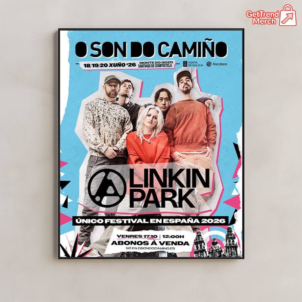 Linkin Park – O Son do Camiño 2026 – Santiago de Compostela, Spain – Monte do Gozo – Jun 18–20, 2026 Poster Canvas Wall Art - Get Trend Merch