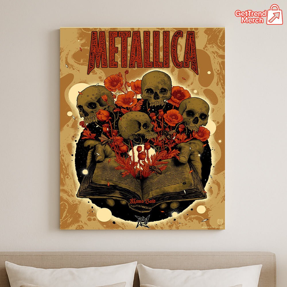 Metallica “Mama Said” Limited Edition Poster Canvas Wall Art – The Load-Inspired Series 2025 - Get Trend Merch