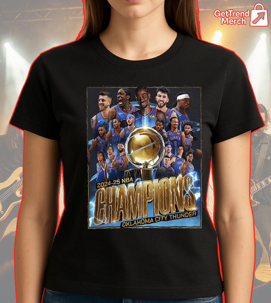 Oklahoma City Thunder 2025 NBA Champions Shirt – Finals Trophy Team Celebration Tee - Get Trend Merch