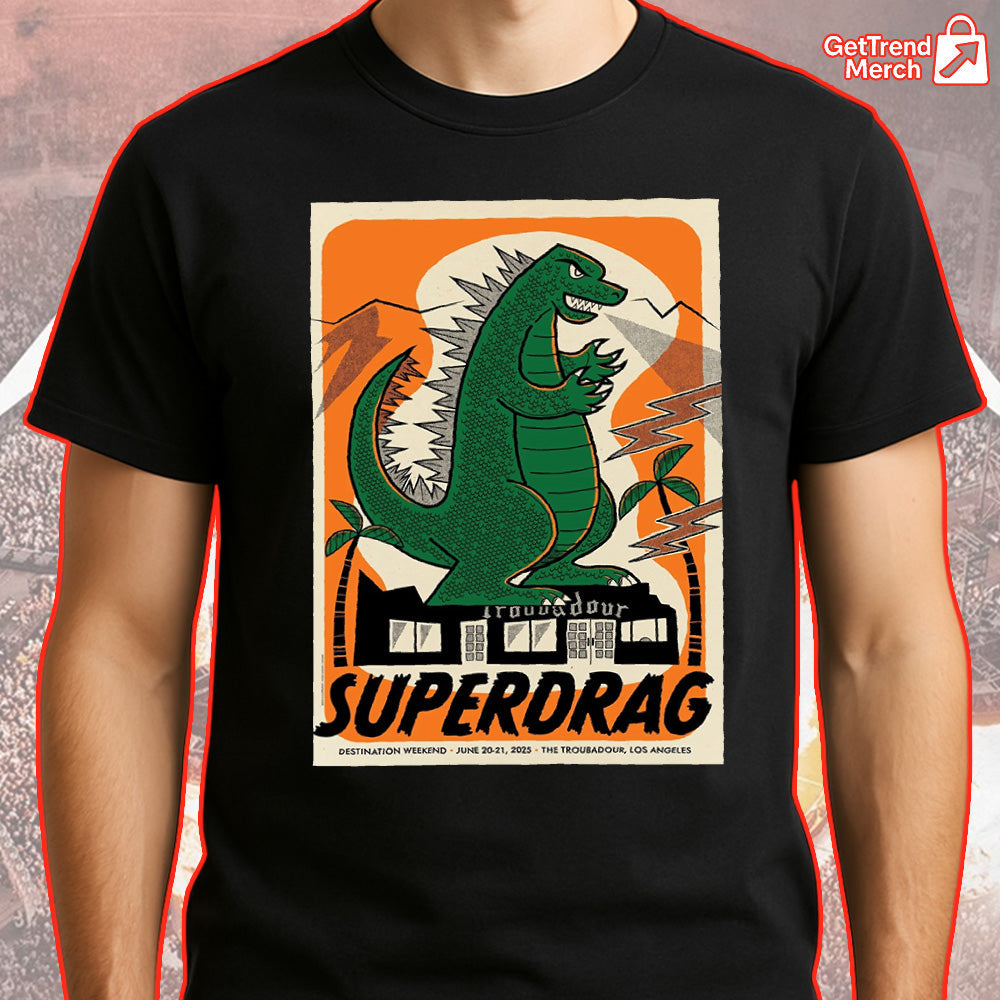 Superdrag Destination Weekend T-Shirt – The Troubadour LA 2025 Godzilla Print by Daykamp, Limited Edition Concert Tee for Fans - Get Trend Merch
